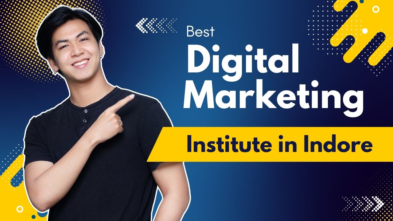 best digital marketing institute in indore