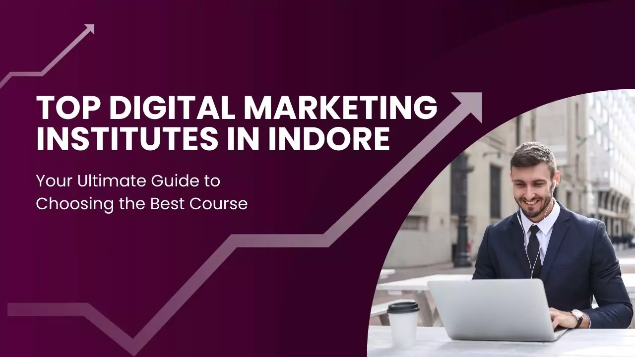 digital marketing institute in indore​